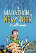 Le marathon de New York à la petite semelle - Par Sébastien Samson - La boîte à bulles