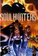 Soulhunters - T1 : L'âme fatale - par Meirinho & Jeroda - Soleil