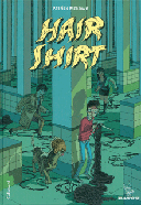 Hair Shirt – Par Patrick Mc Eown – Gallimard / Bayou