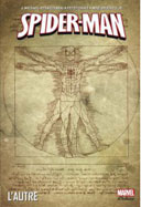 Spider-Man - « L'Autre » - par J.M. Straczynski, P. David et collectif (trad. S. Watine - Vievard) - Panini Comics