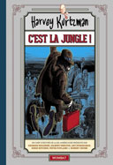 C'est la jungle ! – Par Harvey Kurtzman – Ed. Wombat