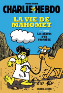 Charlie Hebdo s'attaque à une biographie de Mahomet