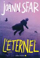 “L'Éternel”, le 'premier' roman de Joann Sfar