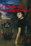 L'armée de la résistance, T1 : prélude à la résistance - Par Kim Hong-Mo - Kana (Made In)