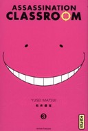 Assassination Classroom T3 - Par Yusei Matsui (trad. Frédéric Malet) - Kana