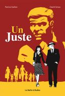 Un Juste - Par Patrice Guillon & David Cénou - La boîte à Bulles