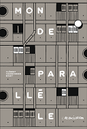 "Monde parallèle" (L'Association) : Clément Charbonnier Bouet sublime la ville