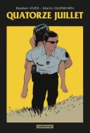 Quatorze Juillet - Par Bastien Vivès & Martin Quenehen - Casterman