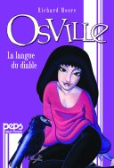 Osville - Vol. 1 : La Langue du diable - Richard Moore - Peps