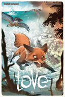 Love T2 : Le Renard - Par Brrémaud & Bertolucci - Ankama Editions