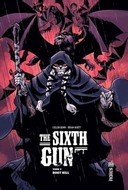 The Sixth Gun T7 - Par Cullen Bunn et Brian Hurtt - Urban Comics