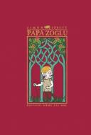 Papa Zoglu – Par Simon Spruyt – éditions Même pas mal