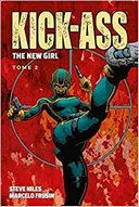 Kick Ass : The New Girl T. 2 – Par Steve Niles & Marcelo Frusin – Panini Comics