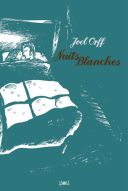 Nuits blanches - Joel Orff - Editions çà et là