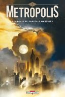 Metropolis T.1- Par Lehman, De Caneva & Martinos - Delcourt