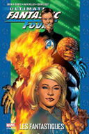 Ultimate Fantastic : « Les Fantastiques » - Par B.M. Bendis, M. Millar & A. Kubert – Panini Comics