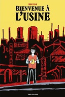 "Bienvenue à l'usine" (Vide Cocagne) : Bastien Bertine dessine le cœur de l'industrie