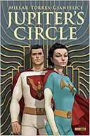 Jupiter's Circle – Par Mark Millar, Wilfredo Torres & Davide Gianfelice – Panini Comics