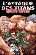 L'Attaque des Titans - Before the Fall T1 & T2 - Par Ryo Suzukabe et Satoshi Shiki - Pika Édition