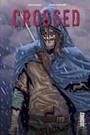 Crossed de Garth Ennis : à la limite du supportable ?