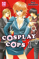 Cosplay Cops, T1 & 2 - Par Nao Doumoto - Kaze