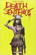 Death Sentence - Par Montynero et Mike Dowling - Delcourt