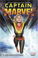 Captain Marvel | Et nous serons des étoiles – Par Kelly Sue DeConnick, Dexter Soy et Emma Rìos – Panini Comics