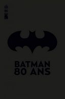 Urban Comics célèbre les 80 ans de Batman !