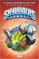 Skylanders T1 - Par Marz, Rodriguez, Bowden et Baldeon - Glénat