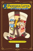 Professeur Layton et l'étrange enquête - Par Naoki Sakura (supervision : Level-5) - Kazé