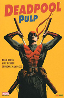 Deadpool Pulp – Par Adam Glass & Mike Benson & Laurence Campbell – Panini Comics