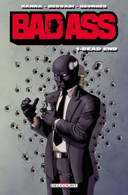 Bad Ass, T.1 : Dead End - Par Herik Hanna et Bruno Bessadi - Delcourt