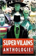 Super-Vilains Anthologie - Collectif - Urban Comics