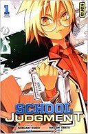 School Judgment : les enfants font la loi !
