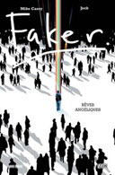 Faker : « Rêves Angéliques » - Par Mike Carey & Bock - Panini Comics