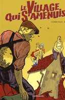 Le Village qui s'amenuise par Corbeyran, Balez & Delph - Dargaud