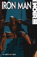 Iron Man Noir : « La Quête du coeur » - Par Scott Snyder & Manuel Garcia - Panini Comics