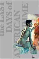 The Last Days of American Crime – Par Rick Remender & Greg Tocchini – Emmanuel Proust US