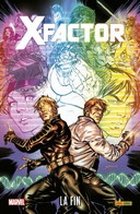 X-Factor : La Fin – Par Peter David – Panini Comics