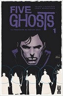 Five Ghosts T1 - Frank J. Barbiere et Chris Mooneyham - Glénat Comics