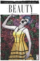 The Beauty - Par Jeremy Haun et Jason A. Hurley - Glénat Comics