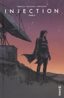 Injection T3 - Par Warren Ellis, Declan Shalvey et Jordie Bellaire - Urban Comics