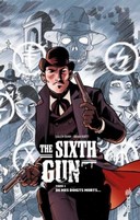 The Sixth Gun T1 - Par Cullen Bunn et Brian Hurtt (trad. Françoise Effosse-Roche) - Urban Comics