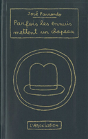 Parfois les ennuis mettent un chapeau – Par José Parrondo – L'Association