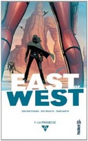 East of West T1 - Par Jonathan Hickman, Nick Dragotta et Frank Martin (trad. Jérôme Wicky) - Urban Comics