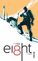 Ei8ht T1 - Par Rafael Albuquerque et Mike Johnson - Urban Comics