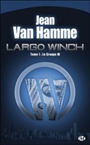 Les romans Largo Winch enfin réédités !