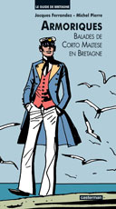 Corto Maltese et la Bretagne : suivez le guide…