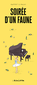 Soirée d'un faune - Par Florent Ruppert & Jérome Mulot - L'Association