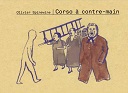 Lecture en confinement #5 : "Corso à contre-main" - Par Olivier Spinewine - CFC éditions